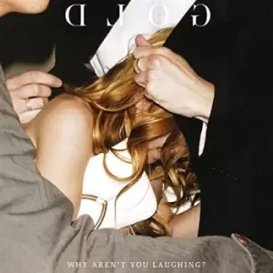 Image of Gold - Why Aren't You Laughing? Vinyl