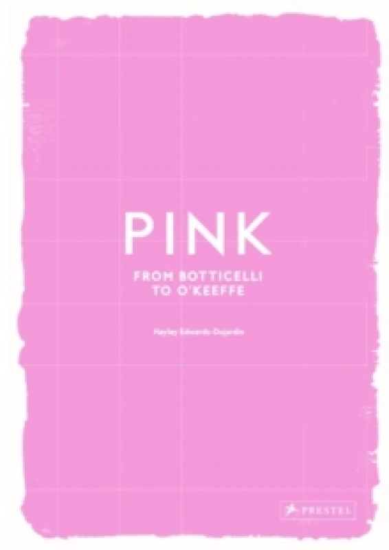 Image of Pink : From Botticelli to O'Keefe Hardback