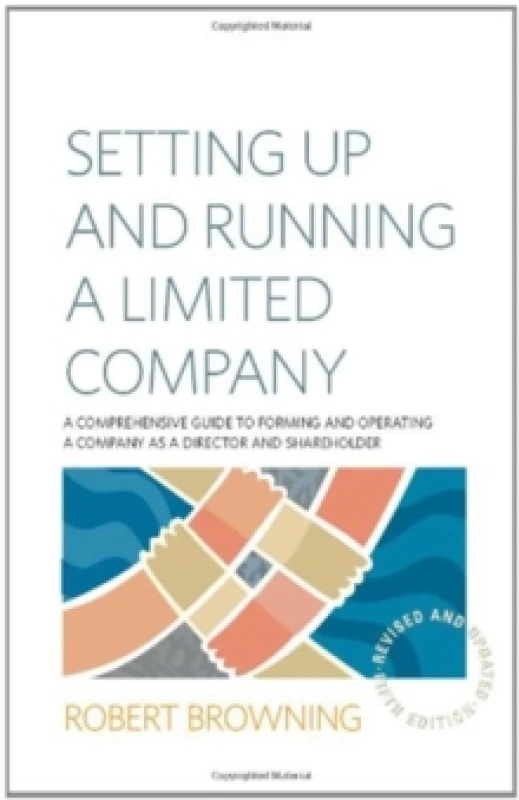 Image of Setting Up and Running A Limited Company 5th Edition : A Comprehensive Guide to Forming and Operating a Company as a Director and Shareholder Paperbac