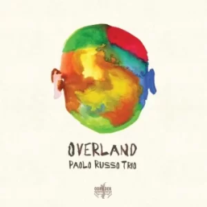 Image of Overland by Paolo Russo Trio CD Album