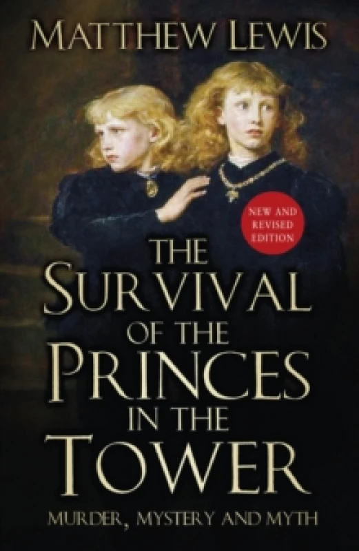 Image of The Survival of the Princes in the Tower : Murder, Mystery and Myth Paperback / softback