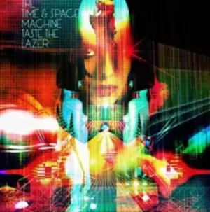Image of The Time & Space Machine - Taste the Lazer CD Album - Used