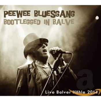 Image of Pee Wee Bluesgang - Bootlegged in Balve CD