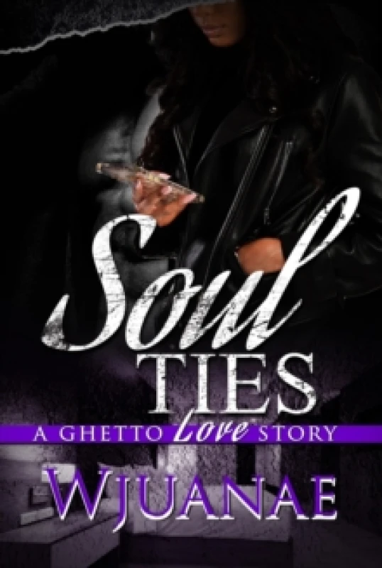 Image of Soul Ties : A Ghetto Love Story Paperback / softback