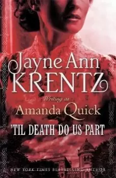 Image of 'Til Death Do Us Part by . Amanda Quick