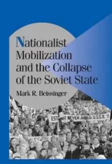 Image of Nationalist Mobilization and the Collapse of the Soviet State