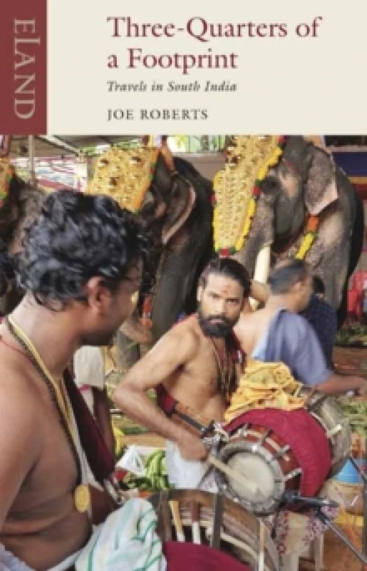 Image of Three Quarters of a Footprint : Travels in South India Paperback / softback