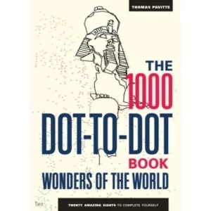 Image of The 1000 Dot-to-Dot Book: Wonders of the World : Twenty amazing sights to complete yourself