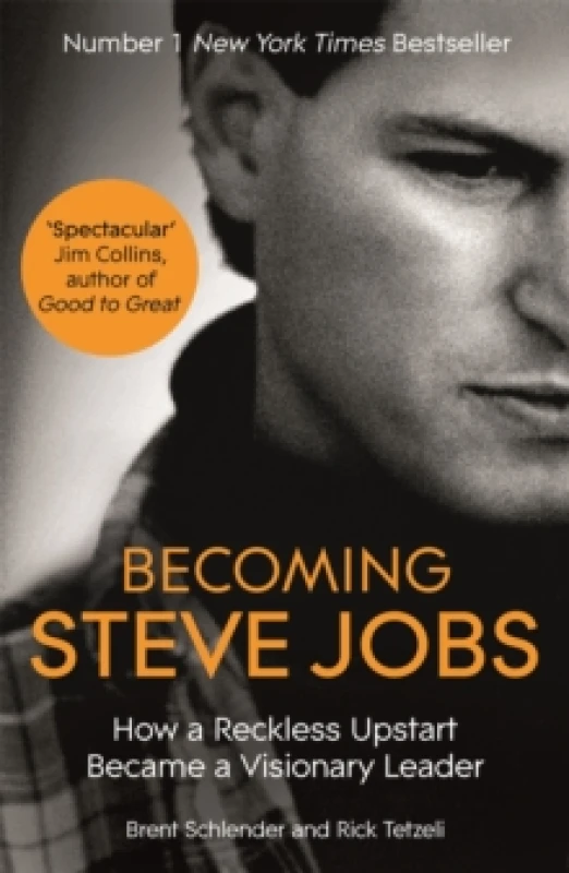 Image of Becoming Steve Jobs : The evolution of a reckless upstart into a visionary leader Paperback / softback