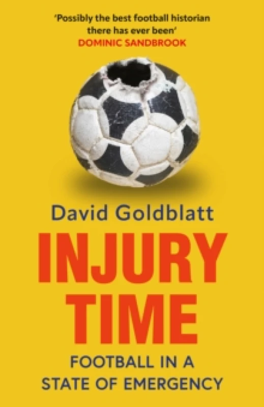 Image of Injury Time : Football in a State of Emergency Hardback