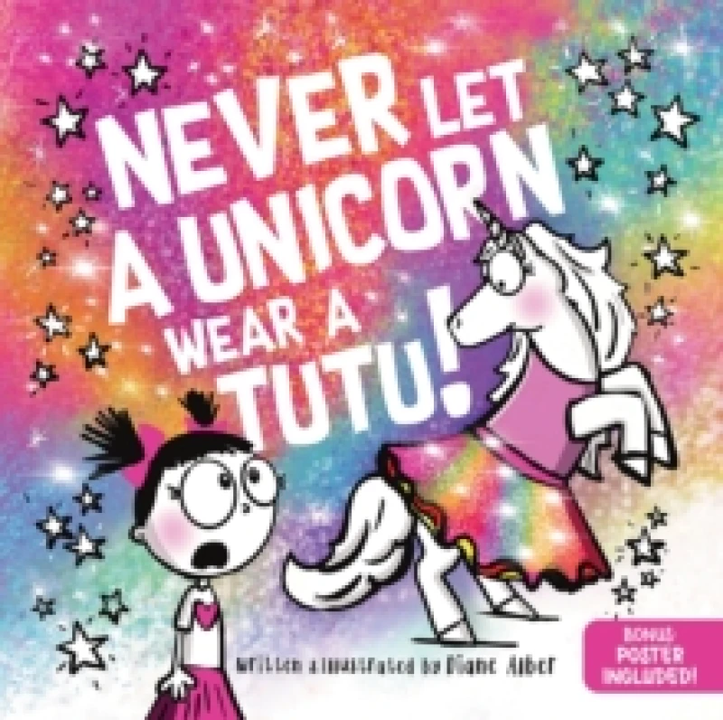 Image of Never Let a Unicorn Wear a Tutu Hardback
