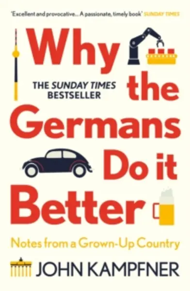 Image of why the germans do it better notes from a grown up country 9781786499783
