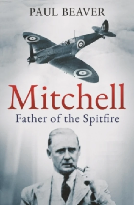 Image of Mitchell : Father of the Spitfire Hardback