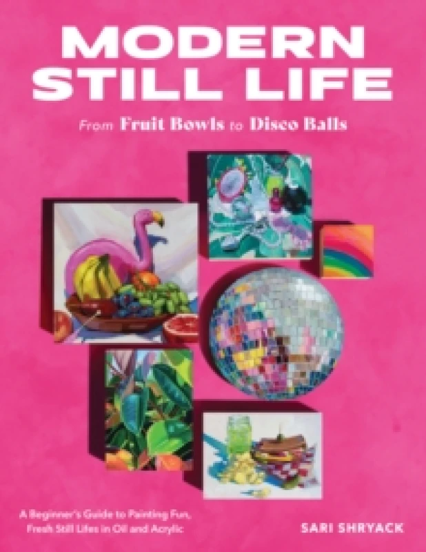Image of Modern Still Life. Paperback. By Sari Shryack Books