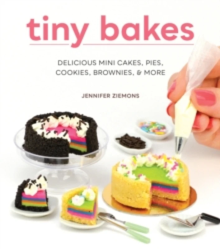 Image of Tiny Bakes. Hardback. By Jennifer Ziemons Books
