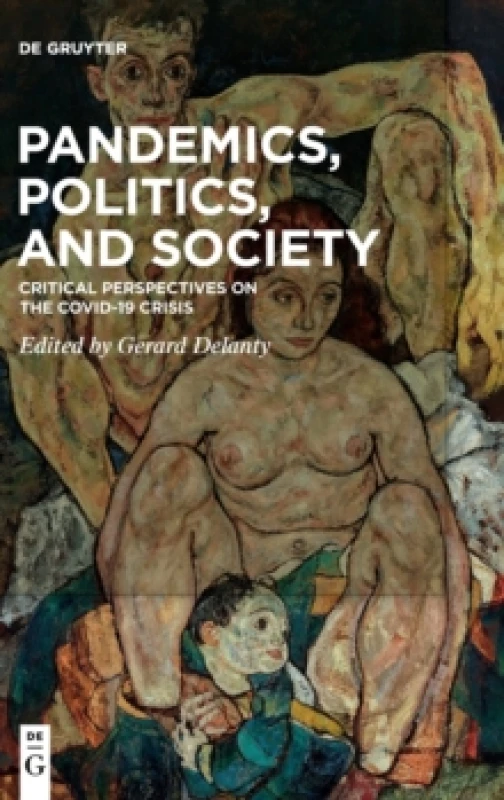 Image of Pandemics, Politics, and Society : Critical Perspectives on the Covid-19 Crisis Hardback