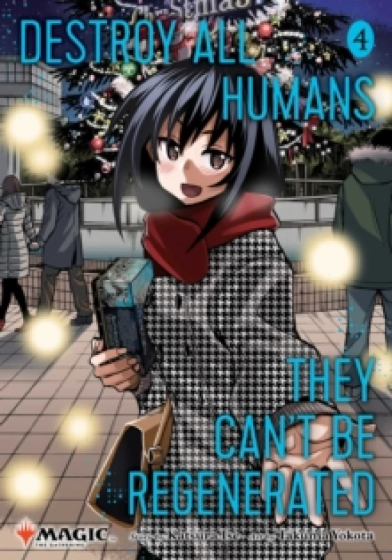 Image of Destroy All Humans. They Can't Be Regenerated. A Magic: The Gathering Manga, Vol. 4 Paperback / softback
