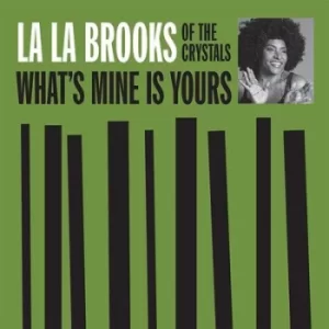 Image of Whats Mine Is Yours by La La Brooks Vinyl Album