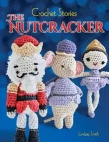 Image of Crochet Stories: The Nutcracker