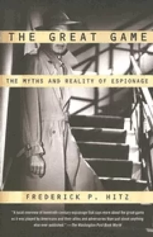 Image of great game the myths and reality of espionage