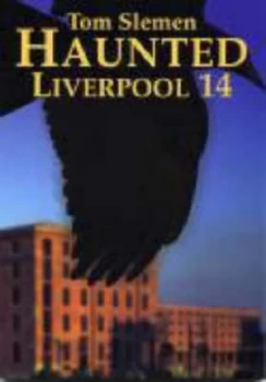 Image of Haunted Liverpool. 14 by Thomas Slemen Paperback