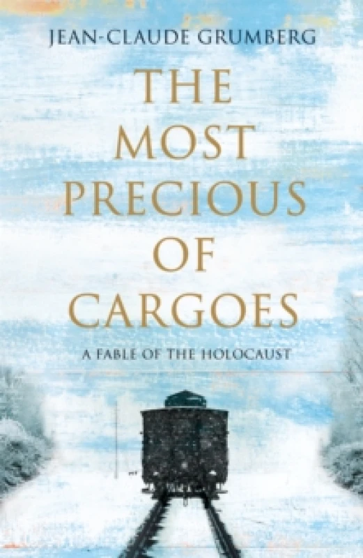 Image of The Most Precious of Cargoes : A Fable of the Holocaust Paperback / softback