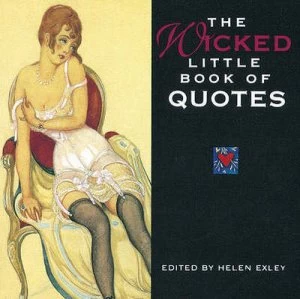 Image of The Wicked Little Book of Quotes by Helen Exley Hardback