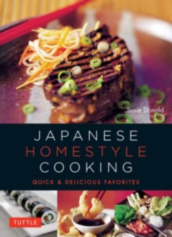 Image of Japanese Homestyle Cooking. Spiral bound. By Susie Donald, Masano Kawana Books