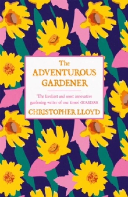 Image of The Adventurous Gardener Paperback / softback