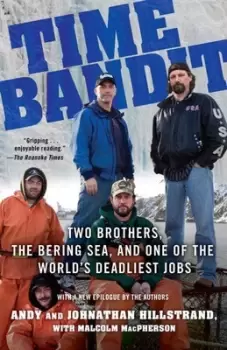 Image of Time bandit two brothers the Bering Sea and one of the worlds deadliest jobs by Andy Hillstrand