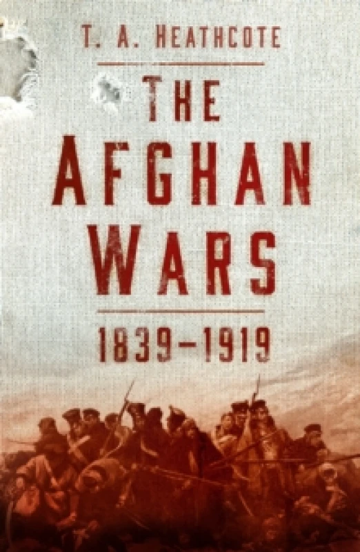 Image of The Afghan Wars 1839-1919 Paperback / softback