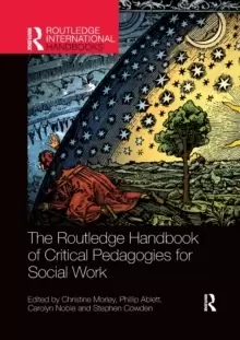 Image of The Routledge Handbook of Critical Pedagogies for Social Work