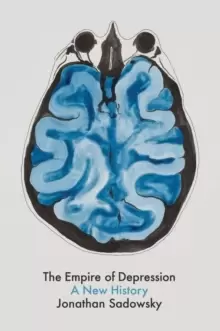 Image of The Empire of Depression : A New History