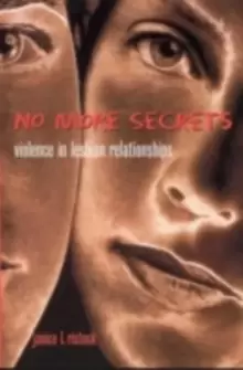 Image of No More Secrets : Violence in Lesbian Relationships