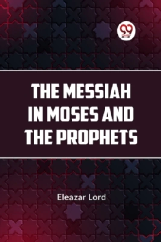 Image of The Messiah in Moses and the Prophets Paperback / softback