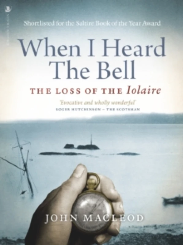 Image of When I Heard the Bell : The Loss of the Iolaire Paperback / softback