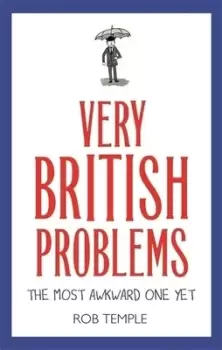 Image of Very British problems. The most awkward one yet - Rob Temple - Paperback - Used