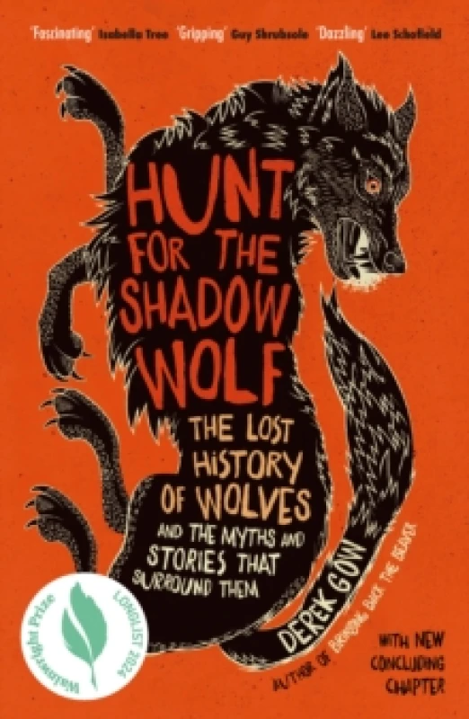 Image of Hunt for the Shadow Wolf : The lost history of wolves and the myths and stories that surround them Paperback / softback
