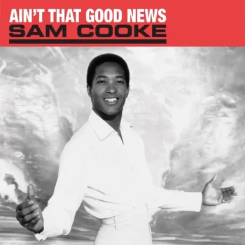 Image of Sam Cooke - Ain't That Good News Vinyl