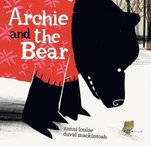Image of Archie and the Bear by Zanni Louise Hardback