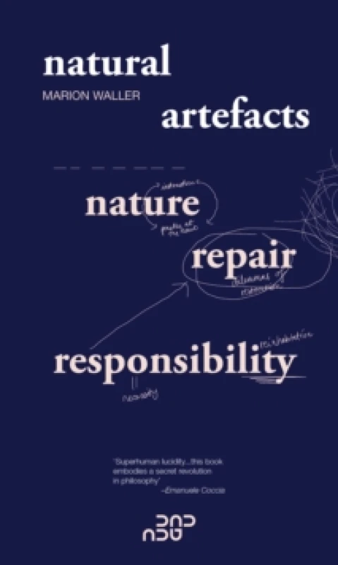 Image of Natural Artefacts: Nature, Repair, Responsibility Paperback / softback