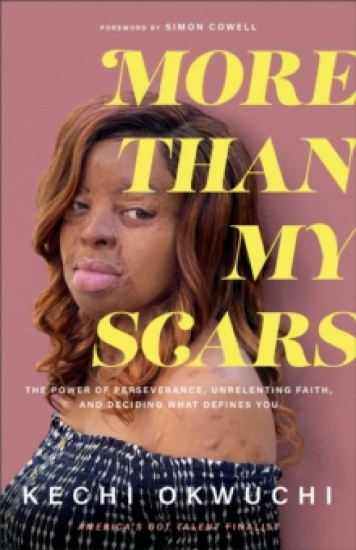 Image of More Than My Scars The Power of Perseverance, Unrelenting Faith, and Deciding What Defines You Paperback / softback