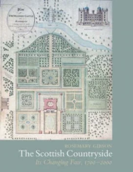 Image of The Scottish Countryside by Rosemary Gibson and National Archives of Scotland Hardback