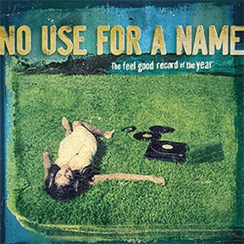 Image of No Use for a Name - The Feel Good Record of the Year CD