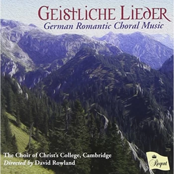 Image of The Choir of Christs College, Cambridge - Geistliche Lieder CD