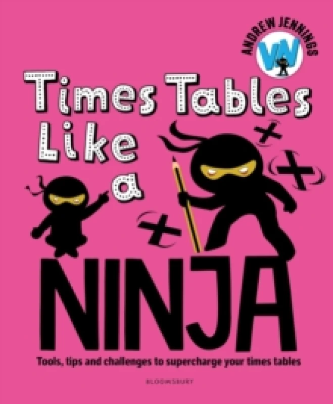 Image of Times Tables Like a Ninja : An essential maths toolkit for every child Paperback / softback