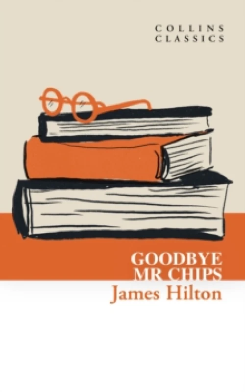 Image of Goodbye, Mr. Chips. Paperback. By James Hilton Books
