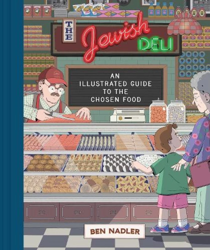Image of The Jewish Deli : An Illustrated Guide to the Chosen Food Paperback / softback