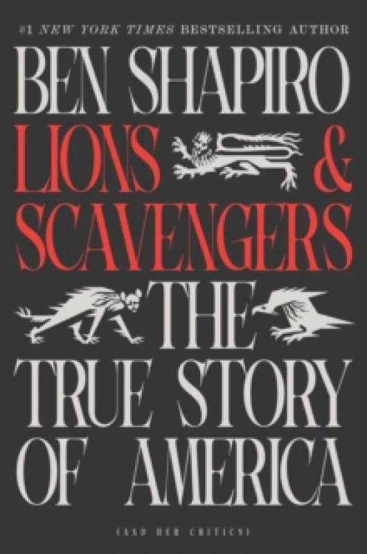 Image of Lions and Scavengers : The True Story of America (and Her Critics) Hardback