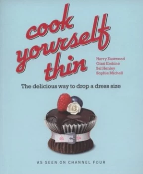 Image of Cook Yourself Thin by Harry Eastwood Paperback